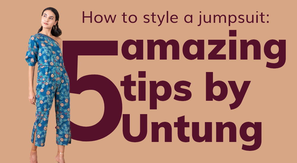 How to style a jumpsuit: 5 amazing tips by Untung